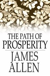 Book cover: The Path of Prosperity, by James Allen (preview)