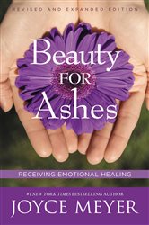 Book cover: Beauty for Ashes, by Joyce Meyer (preview)