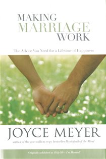 Book cover: Making Marriage Work, by Joyce Meyer (preview)
