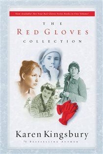 Book cover: The Red Gloves Collection, by Karen Kingsbury (preview)