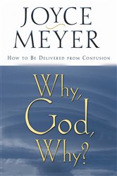 Book cover: Why, God, Why?, by Joyce Meyer (preview)