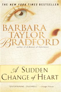 Book cover: A Sudden Change of Heart, by Barbara Taylor Bradford (preview)