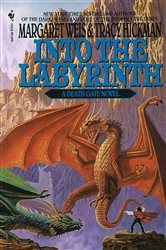 Book cover: Into the Labyrinth (Book 6 of A Death Gate Novel) by Margaret Weis (preview)