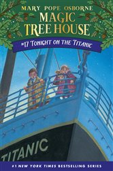 Book cover: Tonight on the Titanic (Book 17 of Magic Tree House) by Mary Pope Osborne (preview)