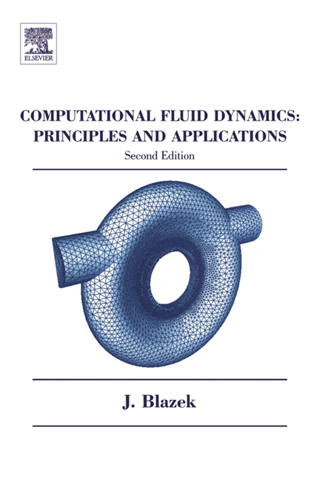 Computational Fluid Dynamics (2nd ed.) by Jiri Blazek (ebook)