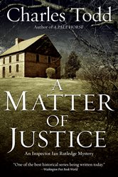 Book cover: A Matter of Justice (Book 11 of Inspector Ian Rutledge Mysteries) by Charles Todd (preview)