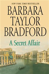 Book cover: A Secret Affair, by Barbara Taylor Bradford (preview)