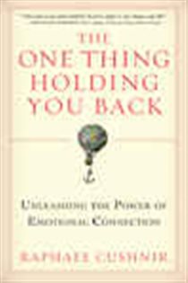 Book cover: The One Thing Holding You Back, by Raphael Cushnir (preview)