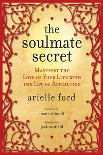 Book cover: The Soulmate Secret, by Arielle Ford (preview)