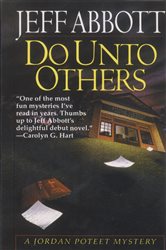 Book cover: Do Unto Others (Book 1 of Jordan Poteet) by Jeff Abbott (preview)