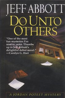 Book cover: Do Unto Others (Book 1 of Jordan Poteet) by Jeff Abbott (preview)