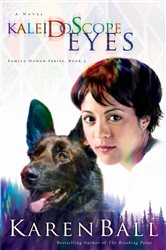 Book cover: Kaleidoscope Eyes (Book 2 of Family Honor Series) by Karen Ball (preview)