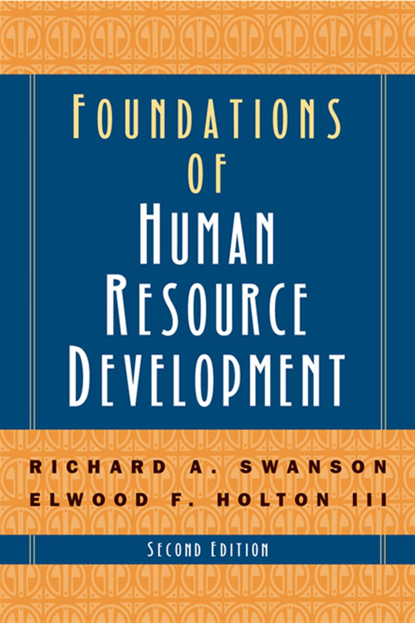 Foundations of Human Resource Development (2nd ed.)