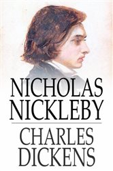 Book cover: Nicholas Nickleby, by Charles Dickens (preview)
