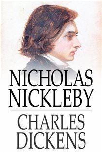 Book cover: Nicholas Nickleby, by Charles Dickens (preview)
