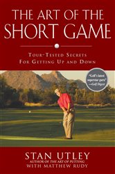 Book cover: The Art of the Short Game, by Stan Utley (preview)