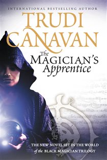 Book cover: The Magician's Apprentice, by Trudi Canavan (preview)