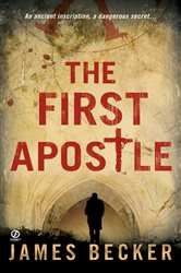 Book cover: The First Apostle (Book 1 of Chris Bronson) by James Becker (preview)