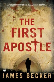 Book cover: The First Apostle (Book 1 of Chris Bronson) by James Becker (preview)
