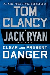 Book cover: Clear and Present Danger (Book 4 of A Jack Ryan Novel) by Tom Clancy (preview)