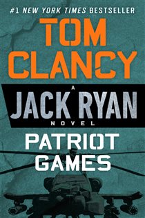 Book cover: Patriot Games (Book 2 of A Jack Ryan Novel) by Tom Clancy (preview)