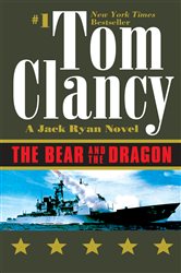 Book cover: The Bear and the Dragon (Book 8 of A Jack Ryan Novel) by Tom Clancy (preview)