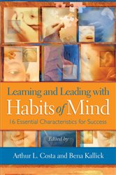 Book cover: Learning and Leading with Habits of Mind, edited by Arthur L. Costa (preview)