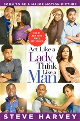 Book cover: Act Like a Lady, Think Like a Man, by Steve Harvey (preview)