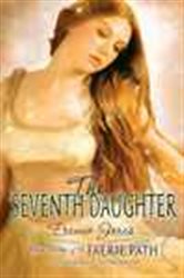 Book cover: The Faerie Path #3: The Seventh Daughter (Book 3 of Faerie Path) by Frewin Jones (preview)