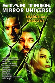 Book cover: Star Trek: Mirror Universe: Shards and Shadows, edited by Marco Palmieri (preview)