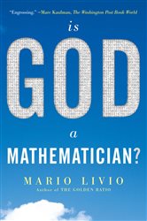 Book cover: Is God a Mathematician?, by Mario Livio (preview)