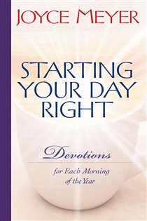 Book cover: Starting Your Day Right, by Joyce Meyer (preview)