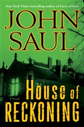 Book cover: House of Reckoning, by John Saul (preview)