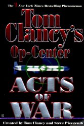Book cover: Acts of War (Book 4 of Tom Clancy's Op-Center) by Tom Clancy (preview)