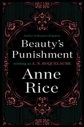 Beauty&#x27;s Punishment: A Novel