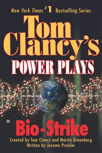 Book cover: Bio-Strike (Book 4 of Tom Clancy's Power Plays) by Tom Clancy (preview)