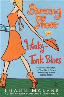 Book cover: Dancing Shoes and Honky-Tonk Blues, by LuAnn McLane (preview)