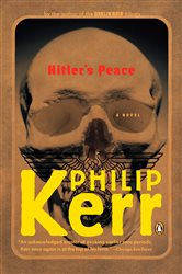 Book cover: Hitler's Peace, by Philip Kerr (preview)