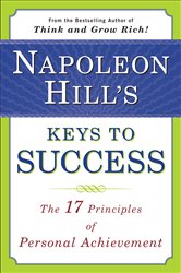 Book cover: Napoleon Hill's Keys to Success, by Napoleon Hill (preview)