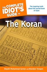 Book cover: The Complete Idiot's Guide to the Koran, by Brandon Toropov (preview)