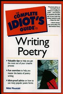 Book cover: The Complete Idiot's Guide to Writing Poetry, by Nikki Moustaki (preview)