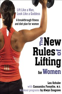 Book cover: The New Rules of Lifting for Women, by Lou Schuler (preview)