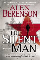 Book cover: The Silent Man (Book 3 of A John Wells Novel) by Alex Berenson (preview)