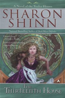 Book cover: The Thirteenth House (Book 2 of 13th House) by Sharon Shinn (preview)