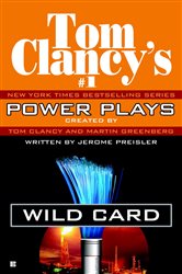 Book cover: Wild Card (Book 8 of Tom Clancy's Power Plays) by Tom Clancy (preview)
