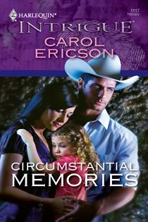 Book cover: Circumstantial Memories, by Carol Ericson (preview)