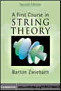 Book cover: A First Course in String Theory, by Barton Zwiebach (preview)
