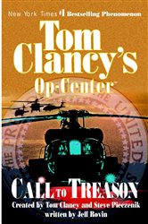 Book cover: Call to Treason (Book 11 of Tom Clancy's Op-Center) by Tom Clancy (preview)