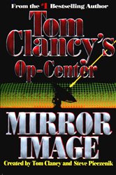 Book cover: Mirror Image (Book 2 of Tom Clancy's Op-Center) by Tom Clancy (preview)