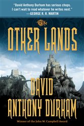 Book cover: The Other Lands (Book 2 of Acacia Trilogy) by David Anthony Durham (preview)